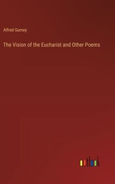 portada The Vision of the Eucharist and Other Poems (en Inglés)