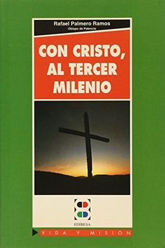 portada Con Cristo, al tercer milenio (Vida y Misión) (in Spanish)