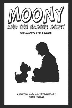 portada Moony and the Easter Story Complete Series (en Inglés)
