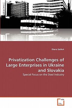 portada privatization challenges of large enterprises in ukraine and slovakia (en Inglés)