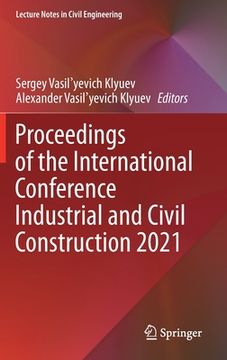 portada Proceedings of the International Conference Industrial and Civil Construction 2021 (in English)