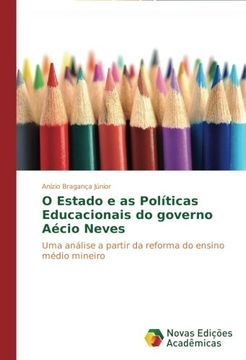 portada O Estado E as Politicas Educacionais Do Governo Aecio Neves