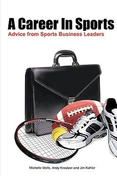 portada a career in sports: advice from sports business leaders (en Inglés)