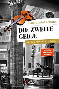 portada Die Zweite Geige: Ein Bad-Reichenhall-Krimi (Servus Krimi) (in German)