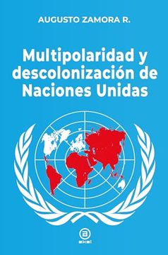 portada Multipolaridad y Descolonización de las Naciones Unidas