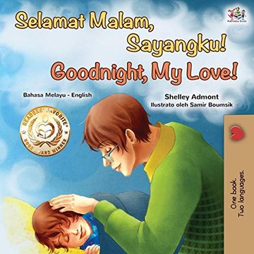 portada Goodnight, my Love! (Malay English Bilingual Book) (Malay English Bilingual Collection) (in Malayo)