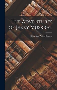 portada The Adventures of Jerry Muskrat (in English)