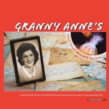 portada Granny Anne's Most Loved Dessert Recipes (en Inglés)