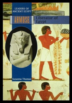 portada Ahmose: Liberator of Egypt (en Inglés)