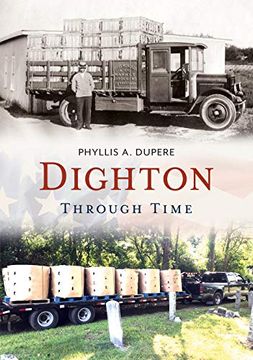 portada Dighton Through Time (America Through Time) (en Inglés)