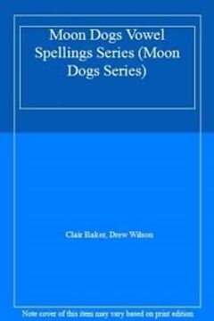 portada Moon Dogs Vowel Spellings Series (Moon Dogs Series) (en Inglés)