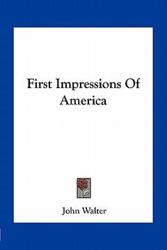 portada first impressions of america (en Inglés)