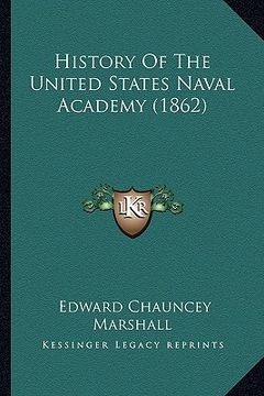 portada history of the united states naval academy (1862)