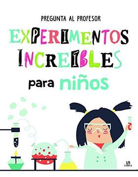 portada Experimentos Increíbles Para Niños (in Spanish)