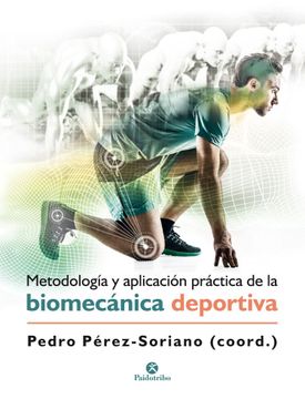 portada Metodologia y Aplicacion Practica de la Biomecanica Deportiva (in Spanish)