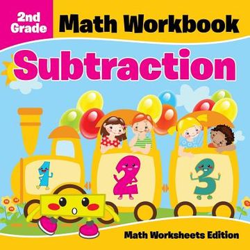 portada 2nd Grade Math Workbook: Subtraction Math Worksheets Edition (en Inglés)