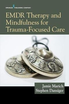 portada Emdr Therapy and Mindfulness for Trauma-Focused Care (in English)