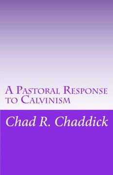 portada A Pastoral Response to Calvinism