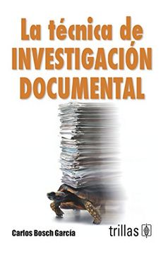 portada la tecnica de investigacion documen (in Spanish)