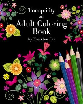portada Tranquility: An Adult Coloring Book (en Inglés)