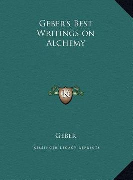 portada geber's best writings on alchemy (en Inglés)