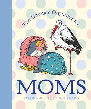 portada The Ultimate Organizer for Moms (Little big Books (Welcome)) (en Inglés)