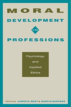 portada Moral Development in the Professions: Psychology and Applied Ethics