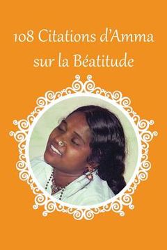 portada 108 citations d'Amma sur la Béatitude (en Francés)