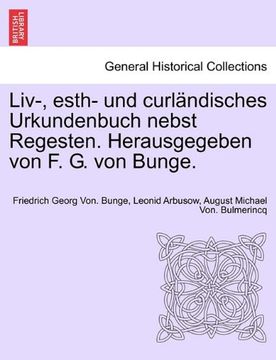 portada Liv-, esth- und curländisches Urkundenbuch nebst Regesten. Herausgegeben von F. G. von Bunge. Bd. VII-IX (German Edition)