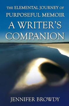 portada The Elemental Journey of Purposeful Memoir: A Writer's Companion (en Inglés)