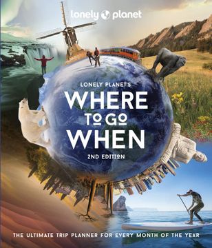 portada Where to go When 2 (Lonely Planet) (en Inglés)