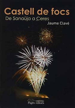 portada Castell de Focs. De Sanaüja a Ceres: 107 (Monografies) (en Catalá)