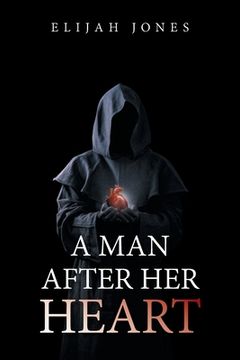 portada A Man After Her Heart (en Inglés)