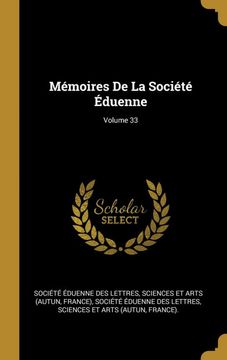 portada Memoires de la Societe Eduenne; Volume 33 (en Francés)