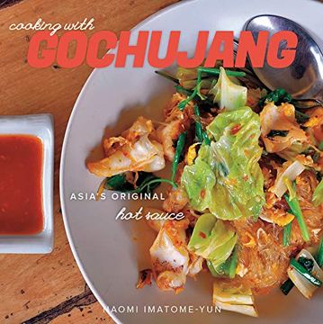 portada Cooking With Gochujang: Asia's Original hot Sauce (in English)
