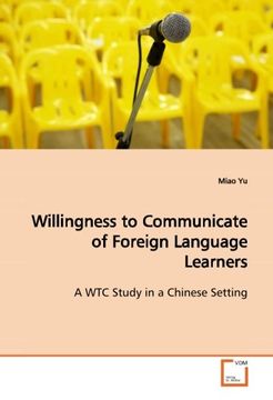 portada Willingness to Communicate of Foreign Language Learners: A WTC Study in a Chinese Setting