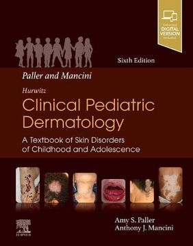 portada Paller and Mancini - Hurwitz Clinical Pediatric Dermatology: A Textbook of Skin Disorders of Childhood & Adolescence, 6e (in English)