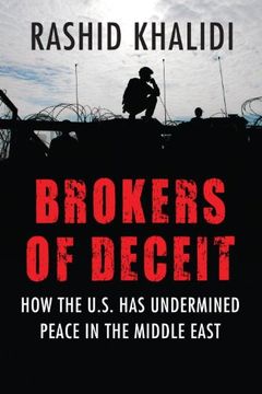 portada Brokers of Deceit: How the us has Undermined Peace in the Middle East (en Inglés)