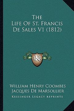 portada the life of st. francis de sales v1 (1812) (in English)