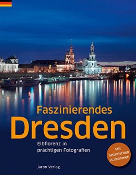 portada Faszinierendes Dresden: Elbflorenz in prächtigen Fotografien (en Alemán)