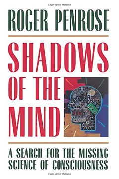 portada Shadows of the Mind: A Search for the Missing Science of Consciousness (en Inglés)
