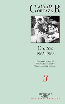 portada Cartas de Cortázar 3 (1965-1968) (in Spanish)
