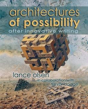 portada architectures of possibility: after innovative writing (in English)
