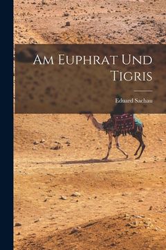 portada Am Euphrat Und Tigris (en Alemán)
