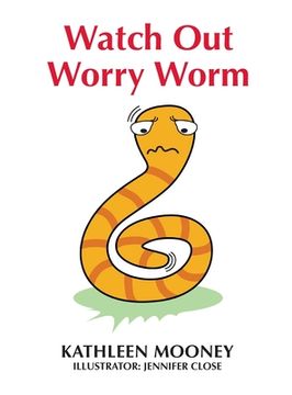 portada Watch Out Worry Worm