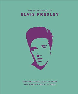 portada Little Book of Elvis Presley: Inspirational Quotes From the King of Rock 'n' Roll 
