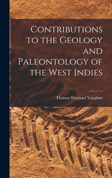 portada Contributions to the Geology and Paleontology of the West Indies (en Inglés)