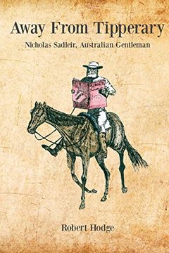 portada Away from Tipperary, Nicholas Sadleir, Australian Gentleman
