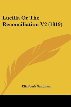 portada lucilla or the reconciliation v2 (1819) (en Inglés)