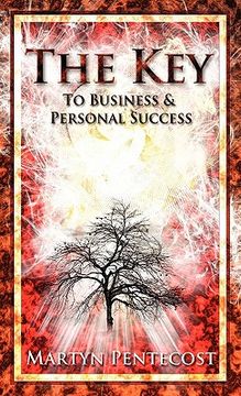 portada the key: to business & personal success (en Inglés)